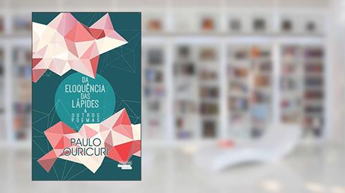 Capa de Da eloquência das lápides e outros poemas, do autor Paulo Ouricuri