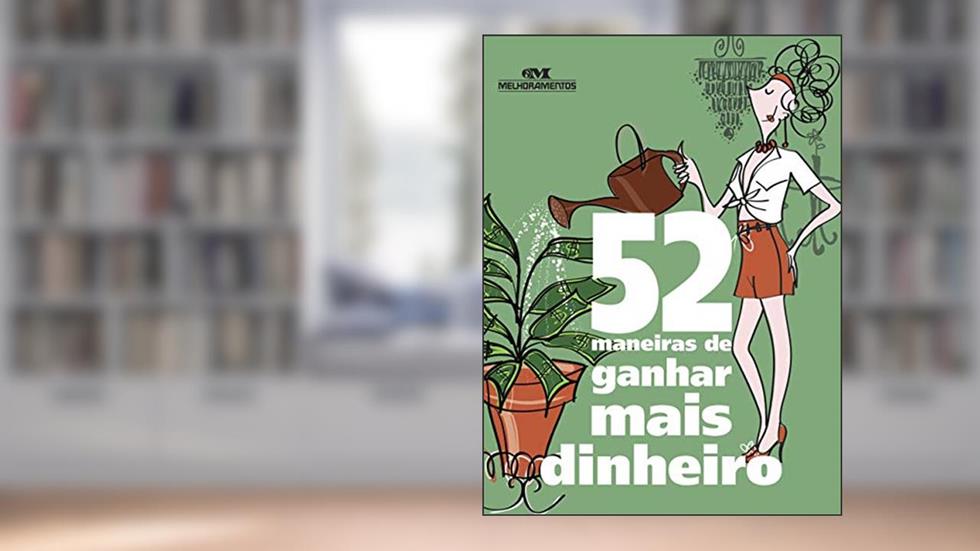 52 maneiras de ganhar mais dinheiro, do autor Clene Salles