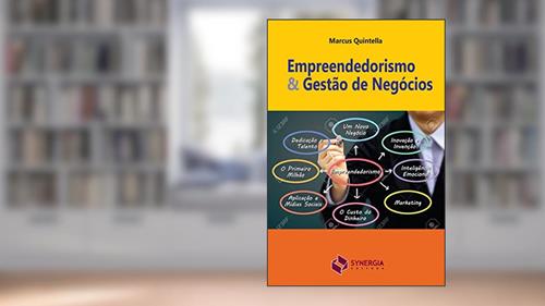 Capa de EMPREENDEDORISMO E GESTÃO DE NEGÓCIOS, do autor MARCUS QUINTELLA