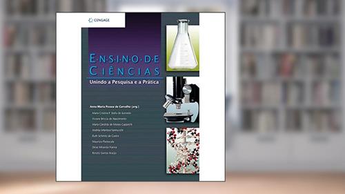Capa de Ensino de ciências: Unindo a pesquisa e a prática, do autor Anna de Carvalho