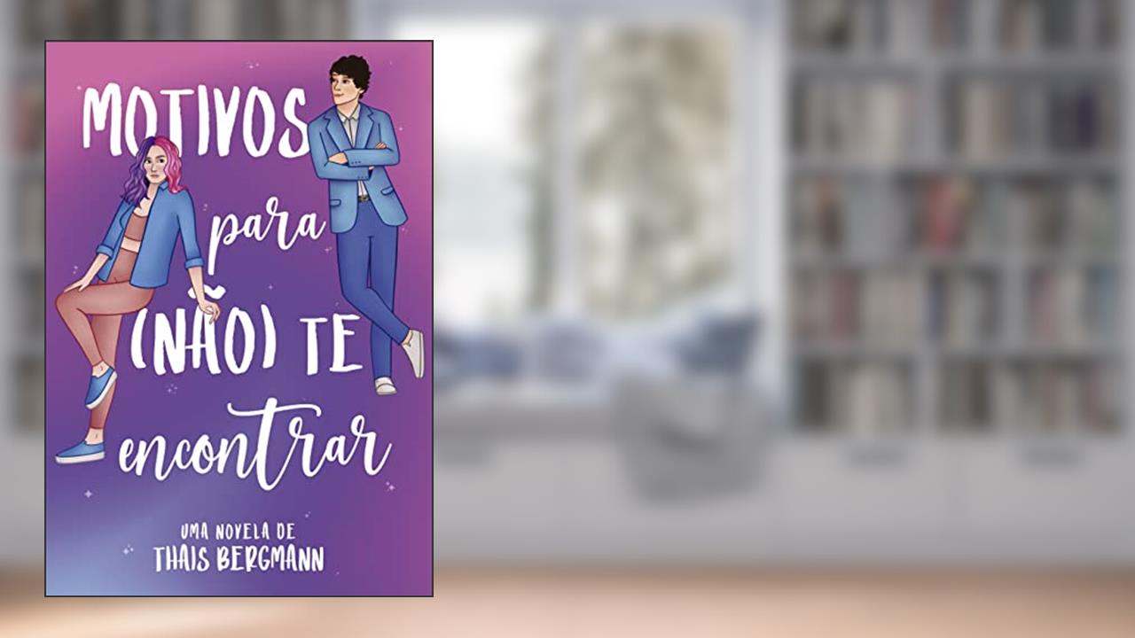 Motivos para (não) te encontrar, do autor Thais Bergmann