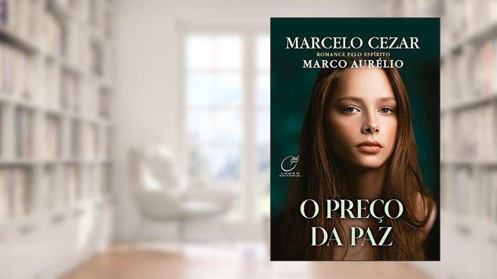 O preço da paz, do autor Marcelo Cezar ( Médium); Marco Aurélio (Espírito)