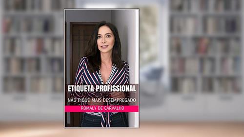 Capa de ETIQUETA PROFISSIONAL: NÃO FIQUE MAIS DESEMPREGADO, do autor Romaly de Carvalho