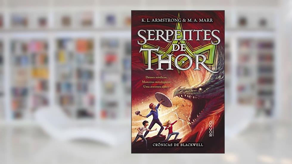As serpentes de Thor, do autor K. L. Armstrong; Melissa Marr