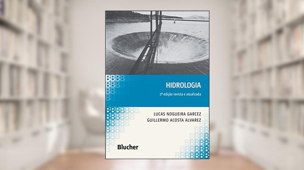 Hidrologia, do autor Lucas Nogueira Garcez; Guillermo Acosta Alvarez