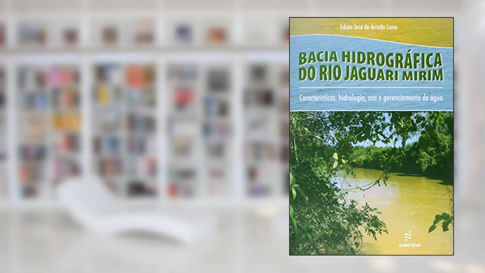 Bácia hidrográfica do Rio Jaguari Mirim, do autor Edson José de Arruda Leme