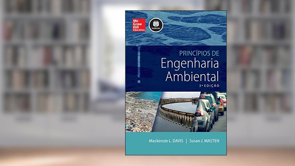 Princípios de Engenharia Ambiental, do autor Mackenzie Davis; Susan Masten
