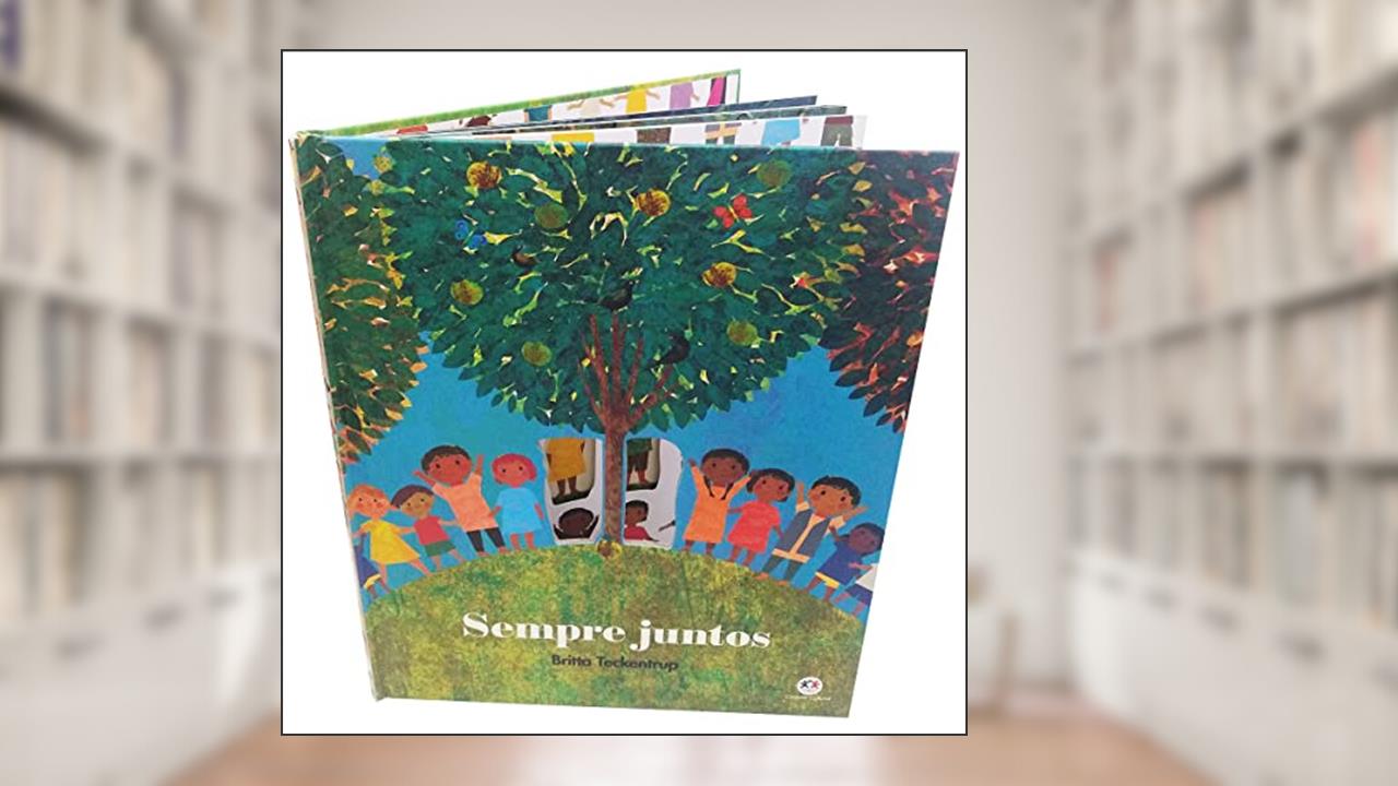Capa de Sempre juntos, do autor Britta Teckentrup