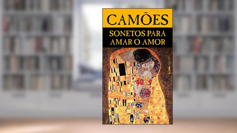 Sonetos Para Amar o Amor, do autor Luís Vaz De Camões