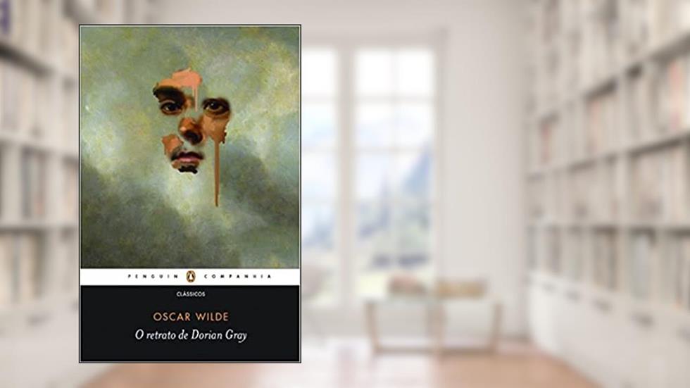O retrato de Dorian Gray, do autor Oscar Wilde