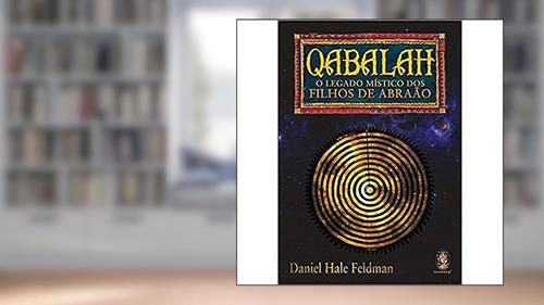 Capa de Qabalah o Legado Místico dos Filhos, do autor Daniel Hale Feldman