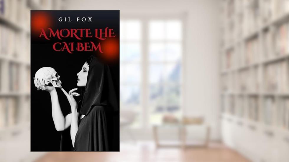 A morte lhe cai bem (A Noite mais escura Livro 6), do autor Gil Fox