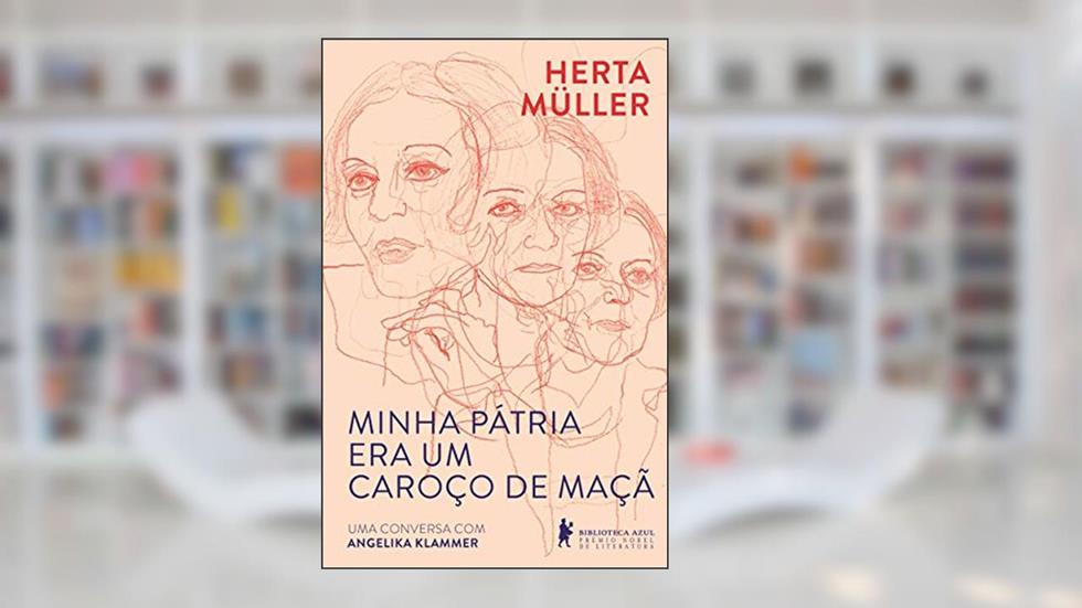 Minha pátria era um caroço de maçã, do autor Herta Müller