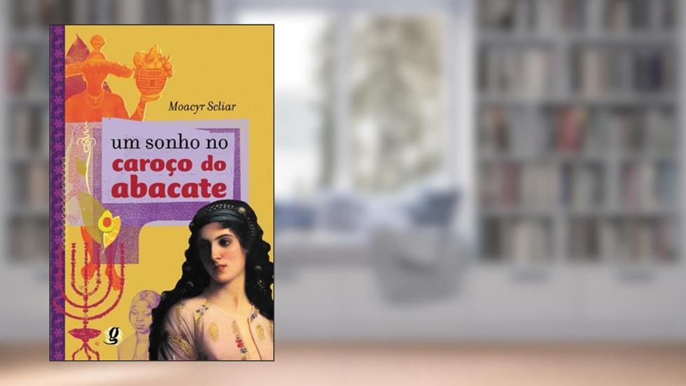 Um sonho no caroço do abacate, do autor Moacyr Scliar