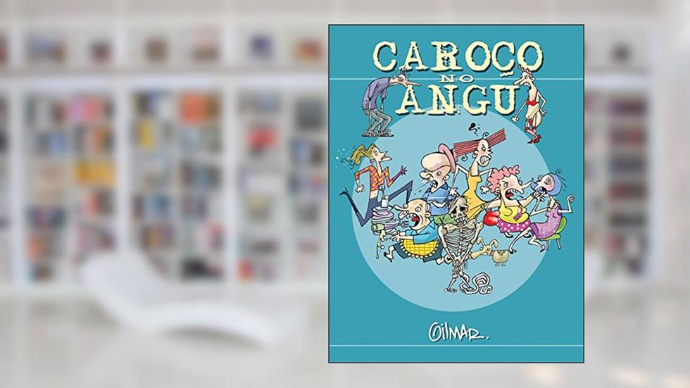 Caroço no Angu, do autor Gilmar Machado