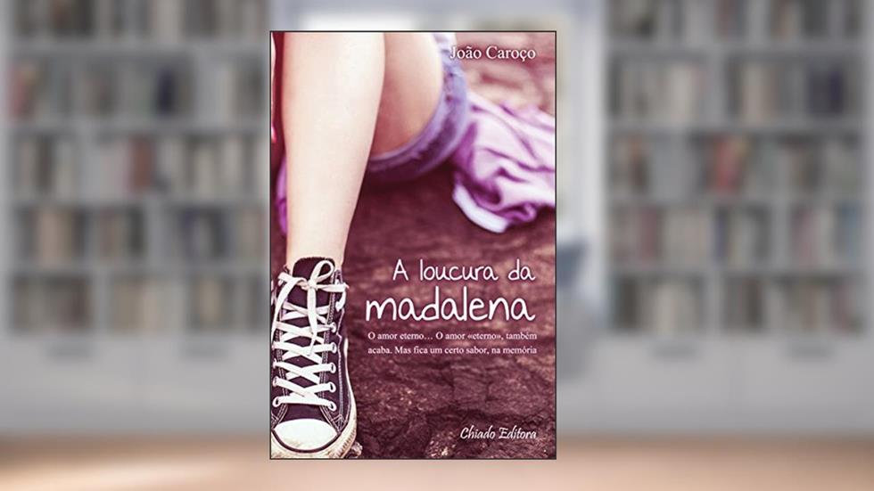 A Loucura da Madalena, do autor João Caroço
