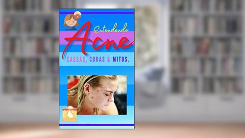 Capa de Entendendo a Acne: Causas , Curas e Mitos, do autor Luiz Fernando Neto
