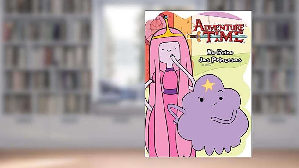 Hora de Aventura - No reino das princesas, do autor Ciranda Cultural