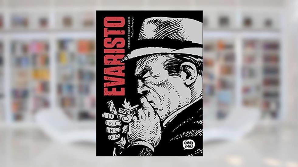 Evaristo (exclusivo Amazon), do autor Carlos Sampayo; francisco Solano López