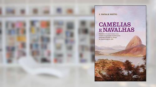 Capa de CAMELIAS E NAVALHAS, do autor JOAO NATALE NETTO