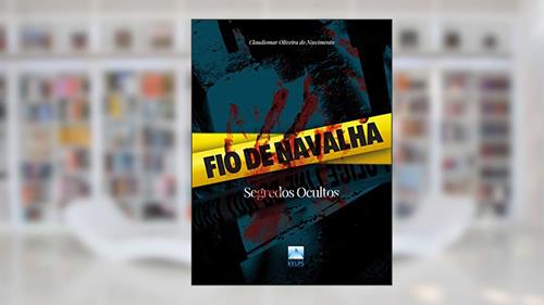 Capa de Fio de Navalha: Segredos Ocultos, do autor Claudiomar Oliveira do Nascimento
