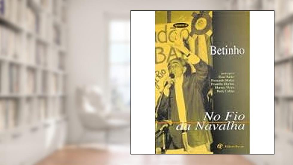 No Fio Da Navalha (Quem E) (Portuguese Edition), do autor Herbert De Souza