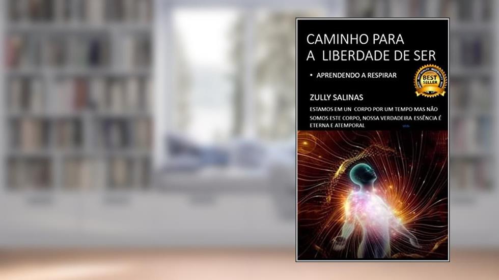 CAMINHO PARA A LIBERDADE DE SER: APRENDENDO A RESPIRAR (MI VIDA ES MÁGICA), do autor Aurora Zully Salinas Moris