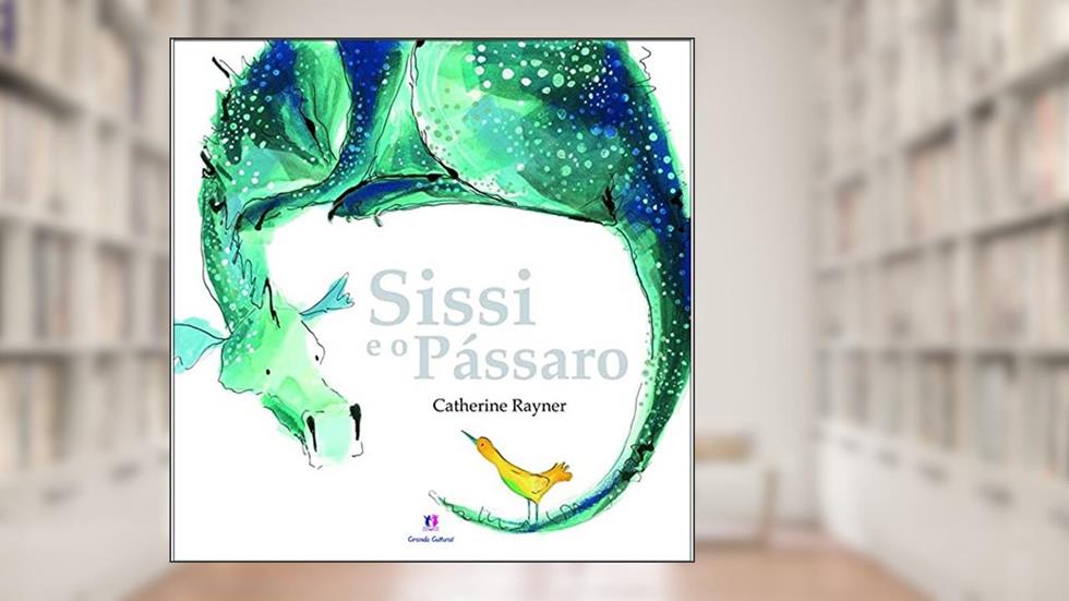 Sissi e o pássaro, do autor Catherine Rayner