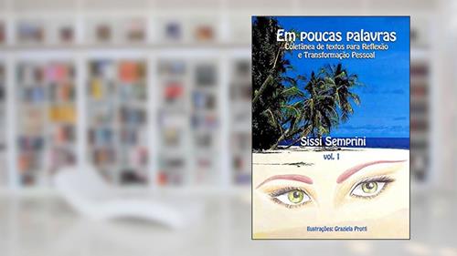 Capa de Em Poucas Palavras, do autor Sissi Semprini