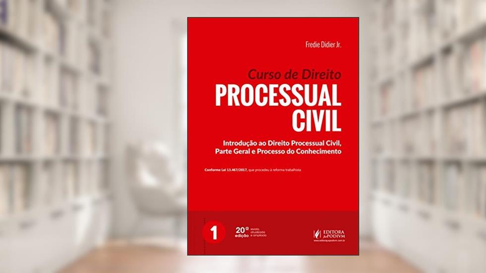 Curso de Direito Processual Civil (Volume 1), do autor Fredie Didier Jr.