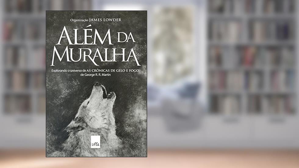 Além da muralha, do autor James Lowder