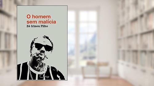 Capa de O homem sem malícia, do autor José Irineu Filho