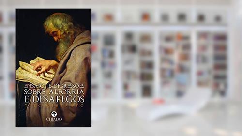 Capa de Ensaios e Digressões sobre Alforria e Desapegos, do autor Tito Liberato