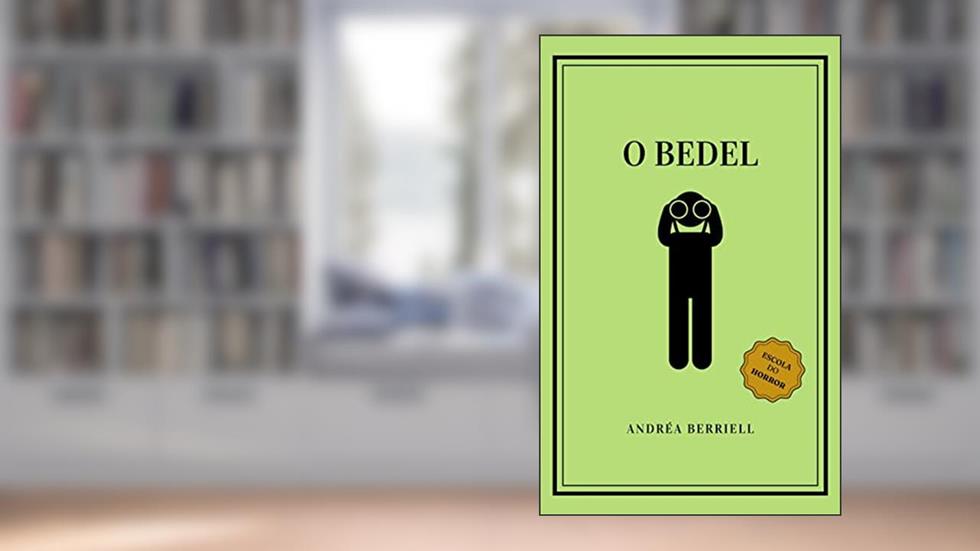 O Bedel: Coleção Escola do Horror, do autor Andréa Berriell