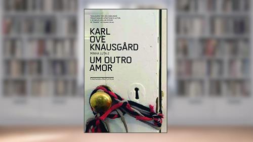 Capa de Um outro amor: 2, do autor Karl Ove Knausgård