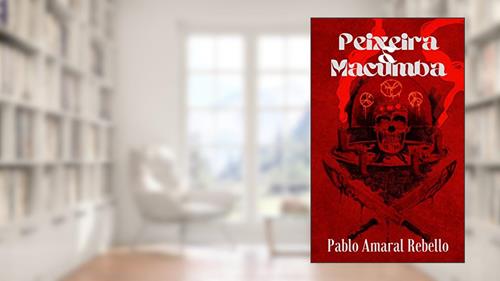 Capa de Peixeira & Macumba, do autor Pablo Amaral Rebello