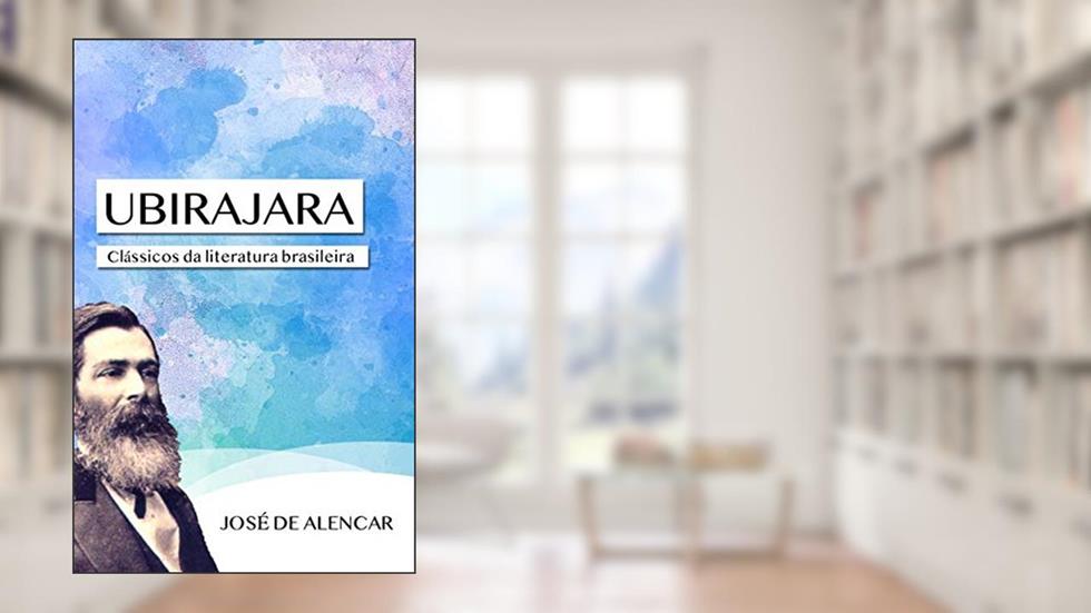 Ubirajara, do autor José de Alencar