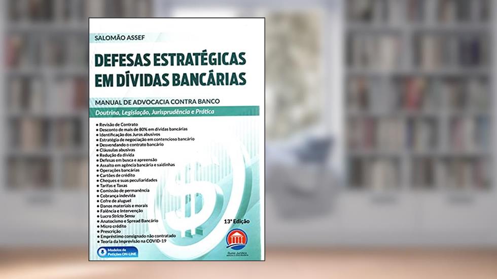 Defesas Estratégicas em Dívidas Bancárias, do autor Salomão Assef