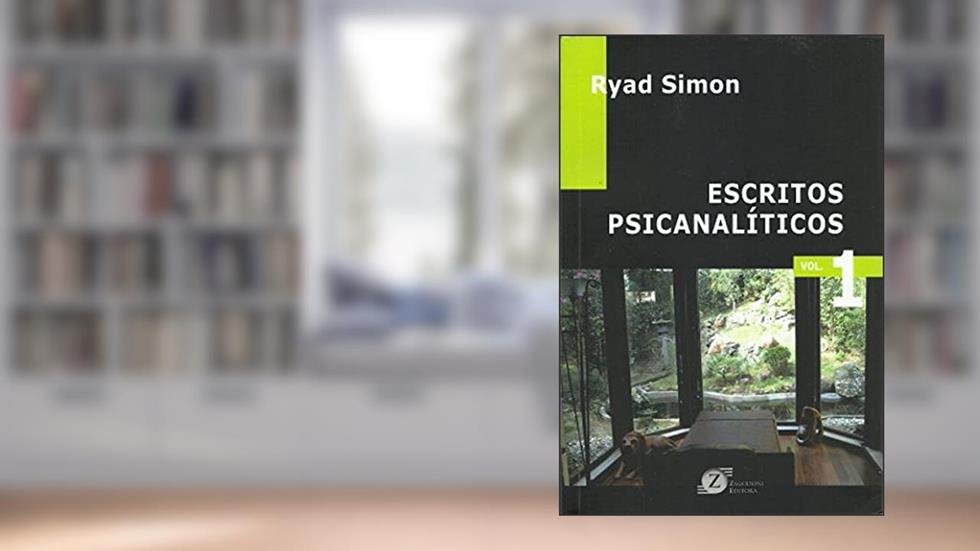 Escritos Psicanalíticos - Vol. 1, do autor Ryad Simon
