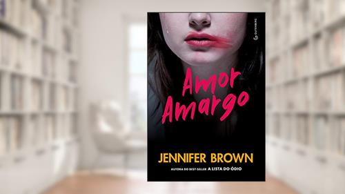 Capa de Amor Amargo - Nova Edição, do autor Jennifer Brown