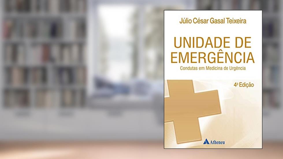 Unidade de Emergência: Condutas em Medicina de Urgência, do autor Júlio César Gasal Teixeira