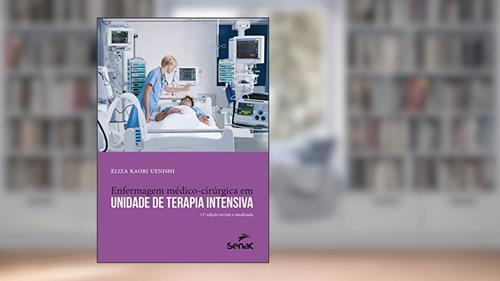 Capa de Enfermagem médico-cirúrgica em Unidade de Terapia Intensiva, do autor Eliza Kaori Uenishi