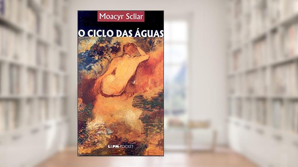 O Ciclo das águas, do autor Moacyr Scliar