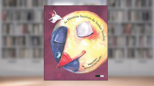 Capa de As histórias incríveis do senhor Serafim, do autor Brigitte Minne