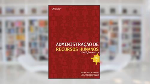 Capa de Administração de recursos humanos: Volume 1, do autor Antonio Carvalho; Oziléa Serafim