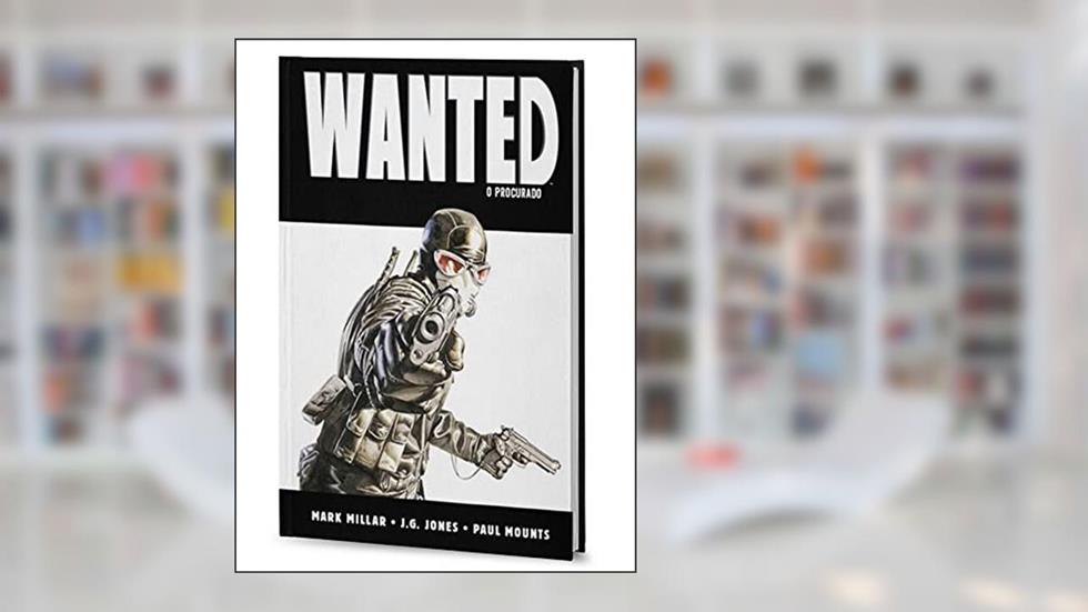 Wanted: Procurado, do autor Mark Millar
