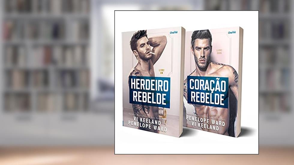 Duologia Rebel, do autor Vi Keeland & Penelope Ward