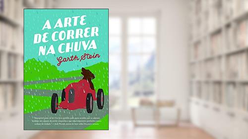 Capa de A arte de correr na chuva, A Capa Pode Variar, do autor Garth Stein