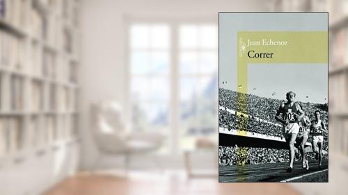 Capa de Correr, do autor Jean Echenoz