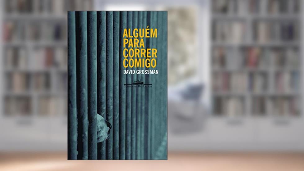Alguém para correr comigo, do autor David Grossman